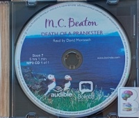 Death of a Prankster written by M.C. Beaton performed by David Monteath on MP3 CD (Unabridged)